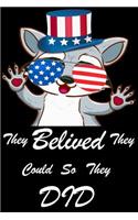They Believed they Could so They Did