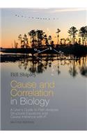 Cause and Correlation in Biology: A User's Guide to Path Analysis, Structural Equations and Causal Inference with R