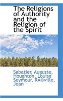 The Religions of Authority and the Religion of the Spirit