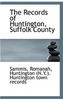 The Records of Huntington, Suffolk County