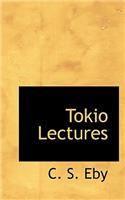 Tokio Lectures