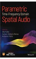 Parametric Time-Frequency Domain Spatial Audio