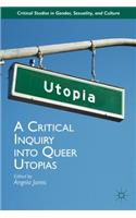 Critical Inquiry Into Queer Utopias