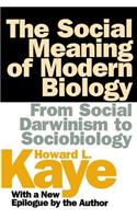 The Social Meaning of Modern Biology