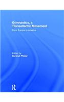 Gymnastics, a Transatlantic Movement