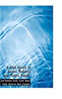 A Brief History of Ancient Medi Val and Modrrn Peoples