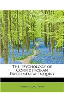 The Psychology of Confidence-An Experimental Inquiry