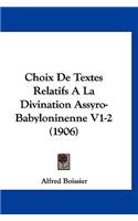 Choix de Textes Relatifs a la Divination Assyro-Babyloninenne V1-2 (1906)