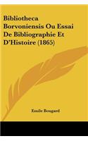 Bibliotheca Borvoniensis Ou Essai De Bibliographie Et D'Histoire (1865)