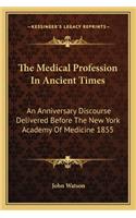 Medical Profession in Ancient Times