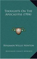 Thoughts on the Apocalypse (1904)