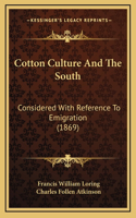 Cotton Culture and the South