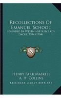 Recollections of Emanuel School