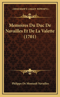 Memoires Du Duc De Navailles Et De La Valette (1701)