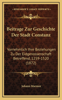 Beitrage Zur Geschichte Der Stadt Constanz