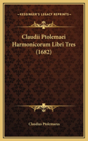 Claudii Ptolemaei Harmonicorum Libri Tres (1682)