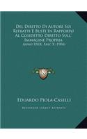 Del Diritto Di Autore Sui Ritratti E Busti In Rapporto Al Cosidetto Diritto Sull' Immagine Propria