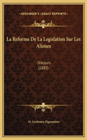 La Reforme De La Legislation Sur Les Alienes