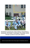 North Carolina Tar Heels Football: Season History, Notable Players and Head Coach Butch Davis