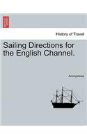 Sailing Directions for the English Channel.: (English)