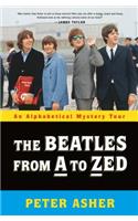 Beatles from A to Zed: An Alphabetical Mystery Tour