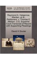 Raymond A. Helgemoe, Warden, Et Al., Petitioners, V. Thomas E. Meloon. U.S. Supreme Court Transcript of Record with Supporting Pleadings