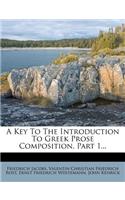 A Key to the Introduction to Greek Prose Composition, Part 1...