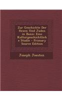 Zur Geschichte Der Hexen Und Juden in Bonn