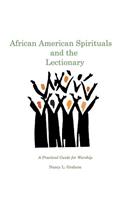 African American Spirituals and the Lectionary