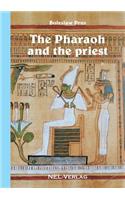 Pharaoh and the priest