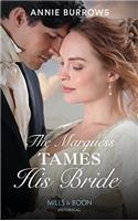 The Marquess Tames His Bride (Mills & Boon Historical) (Brides for Bachelors, Book 2)