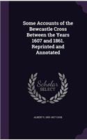 Some Accounts of the Bewcastle Cross Between the Years 1607 and 1861. Reprinted and Annotated
