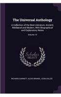 The Universal Anthology: A Collection of the Best Literature, Ancient, Mediæval and Modern, With Biographical and Explanatory Notes; Volume 14