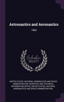 Astronautics and Aeronautics