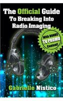 Official Guide To Breaking Into Radio Imaging