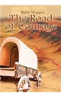 The Road of Courage