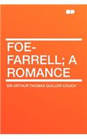 Foe-Farrell; A Romance