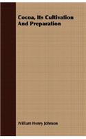 Cocoa, Its Cultivation And Preparation