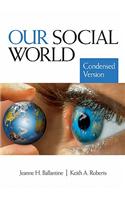 Our Social World: Condensed Version