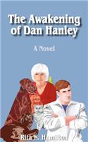 Awakening of Dan Hanley
