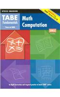 Steck-Vaughn Tabe Fundamentals: Student Edition Math Computation, Level D