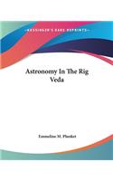 Astronomy In The Rig Veda
