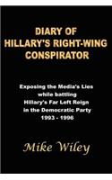 Diary of Hillary's Right-Wing Conspirator