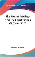 Pauline Privilege And The Constitutions Of Canon 1125