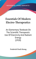 Essentials of Modern Electro-Therapeutics