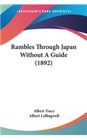 Rambles Through Japan Without A Guide (1892)
