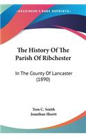 History Of The Parish Of Ribchester