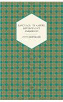 Language; Its Nature, Development and Origin