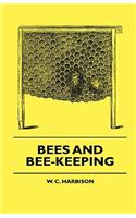 Bees And Bee-Keeping