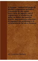 El Dengue - manual del juego de tresillo o exposición metódica y razonada de sus reglas, leyes y arte de jugarle, con el reglamento, la resolución de todas las dudas que puedan ocurrir, una numerosa colección de jugadas y de problemas y el vocabula